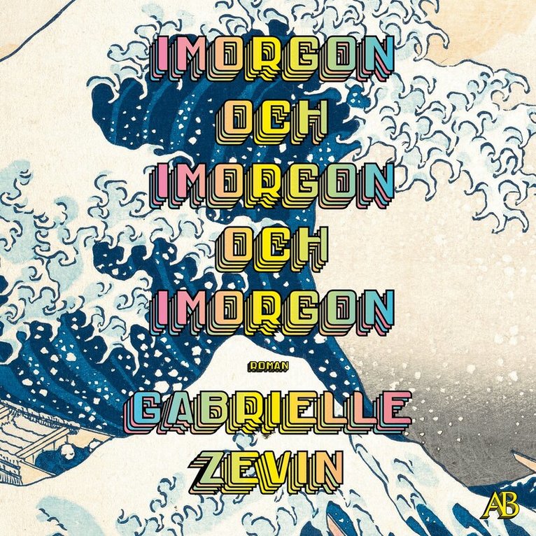 Gabrielle Zevin - Imorgon och imorgon och imorgon, Ljudbok