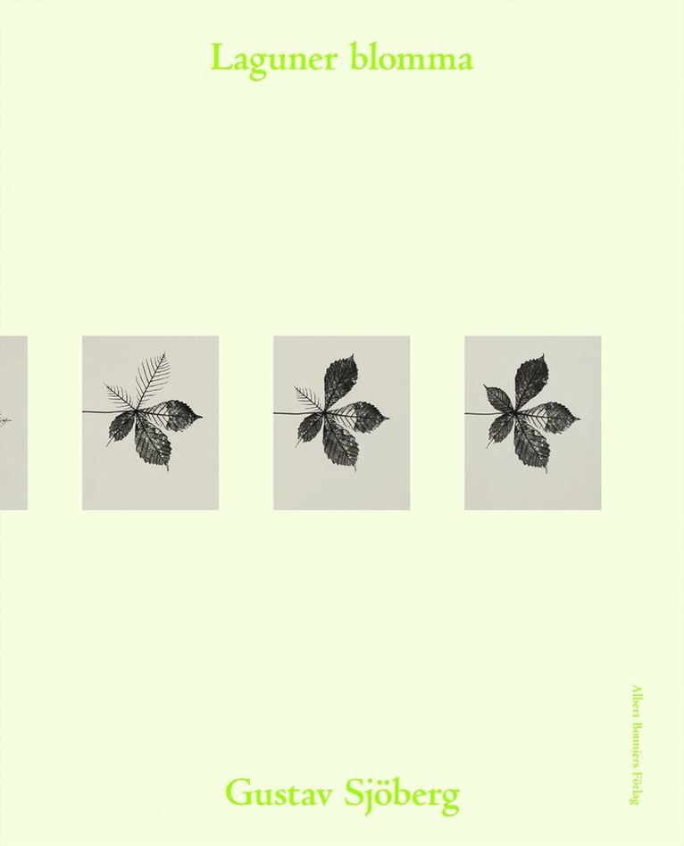 Gustav Sjöberg - Laguner blomma, Inbunden