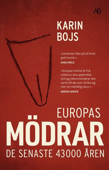 Karin Bojs - Europas mödrar : de senaste 43 000 åren, Storpocket