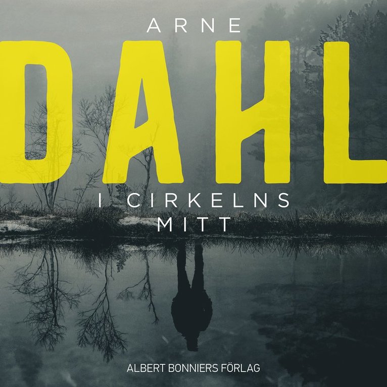 Arne Dahl - I cirkelns mitt, Ljudbok
