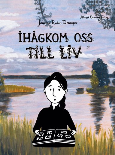 Joanna Rubin Dranger - Ihågkom oss till liv, E-bok