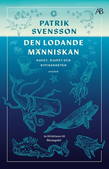 Den lodande människan : havet djupet och nyfikenheten