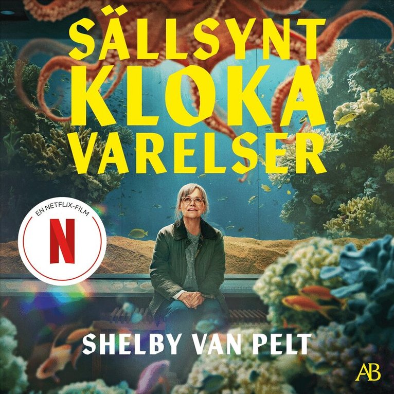 Shelby Van Pelt - Sällsynt kloka varelser, Ljudbok