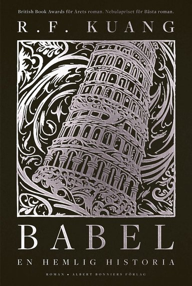 R. F. Kuang - Babel : eller om våldets nödvändighet - den hemliga historien om Oxfordöversättarnas revolution, Inbunden