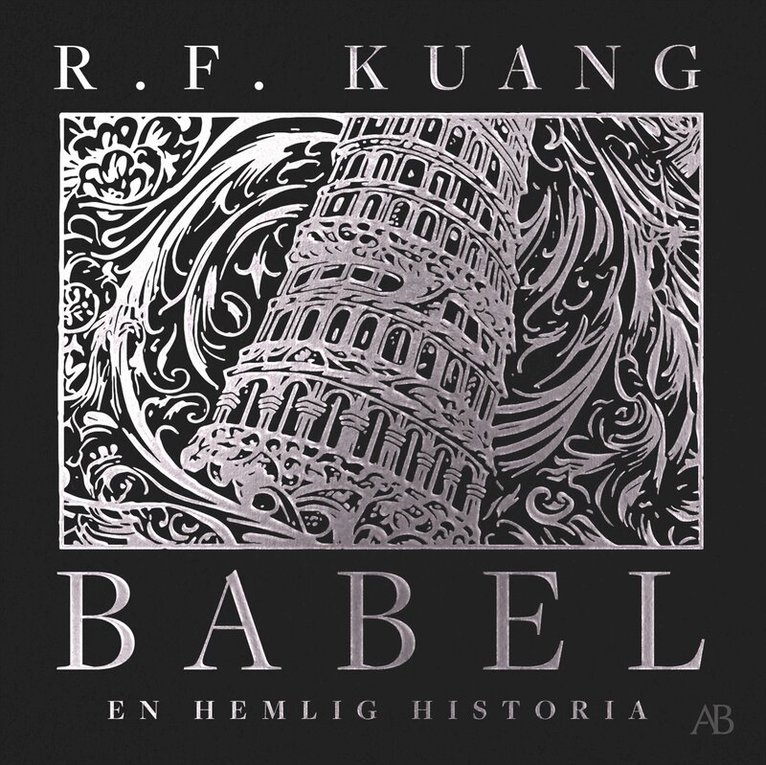 R. F. Kuang - Babel : eller om våldets nödvändighet - den hemliga historien om Oxfordöversättarnas revolution, Ljudbok