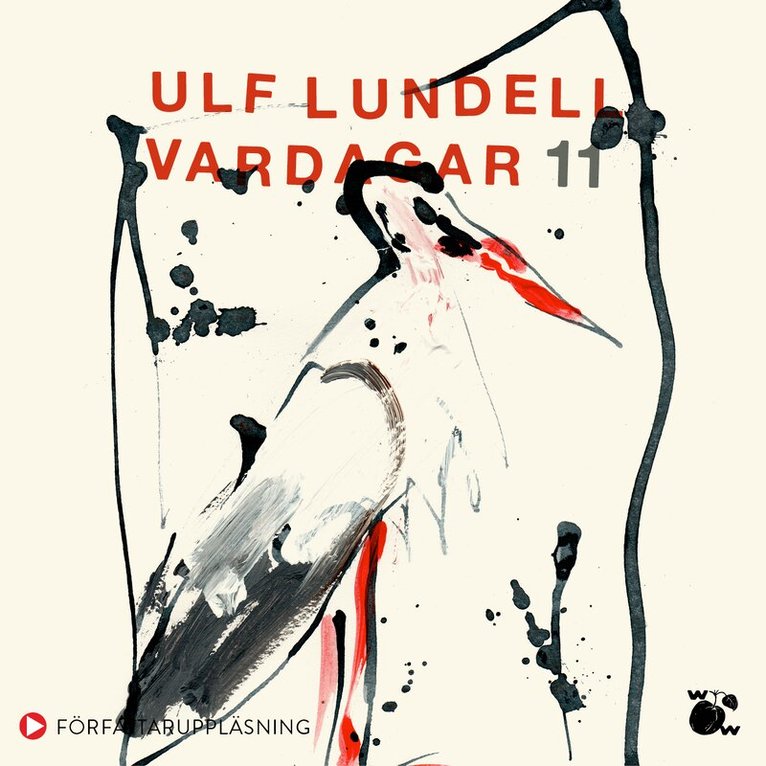 Ulf Lundell - Vardagar 11, Ljudbok
