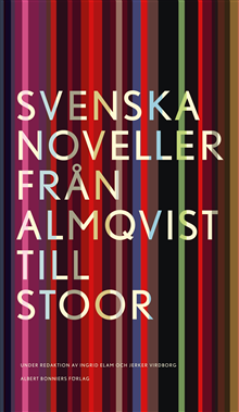 Svenska noveller : från Almqvist till Stoor