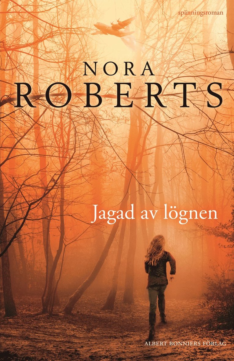 Nora Roberts - Jagad av lögnen, E-bok