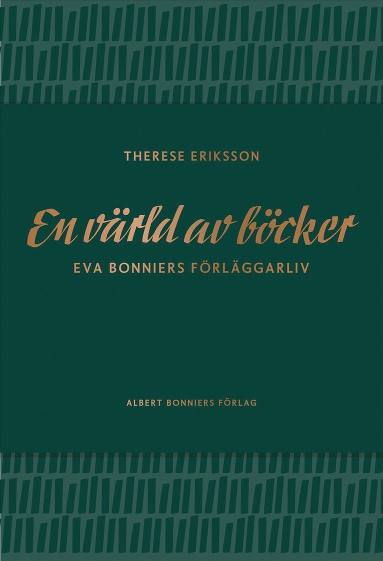Therese Eriksson - En värld av böcker : Eva Bonniers förläggarliv, E-bok