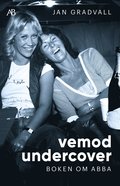Vemod undercover : Boken om ABBA