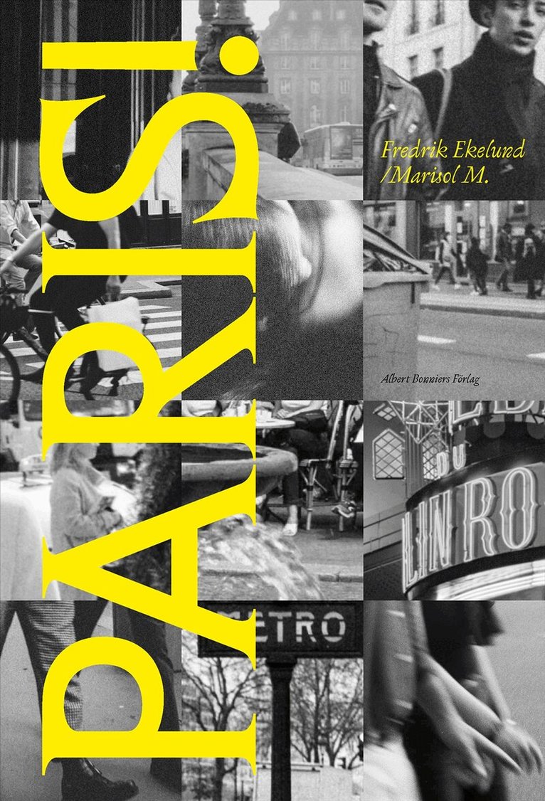 Fredrik Ekelund - Paris! : En dagbok (1973–2023), E-bok