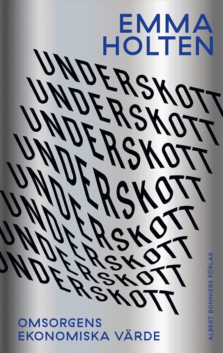 Emma Holten - Underskott : omsorgens ekonomiska värde, E-bok