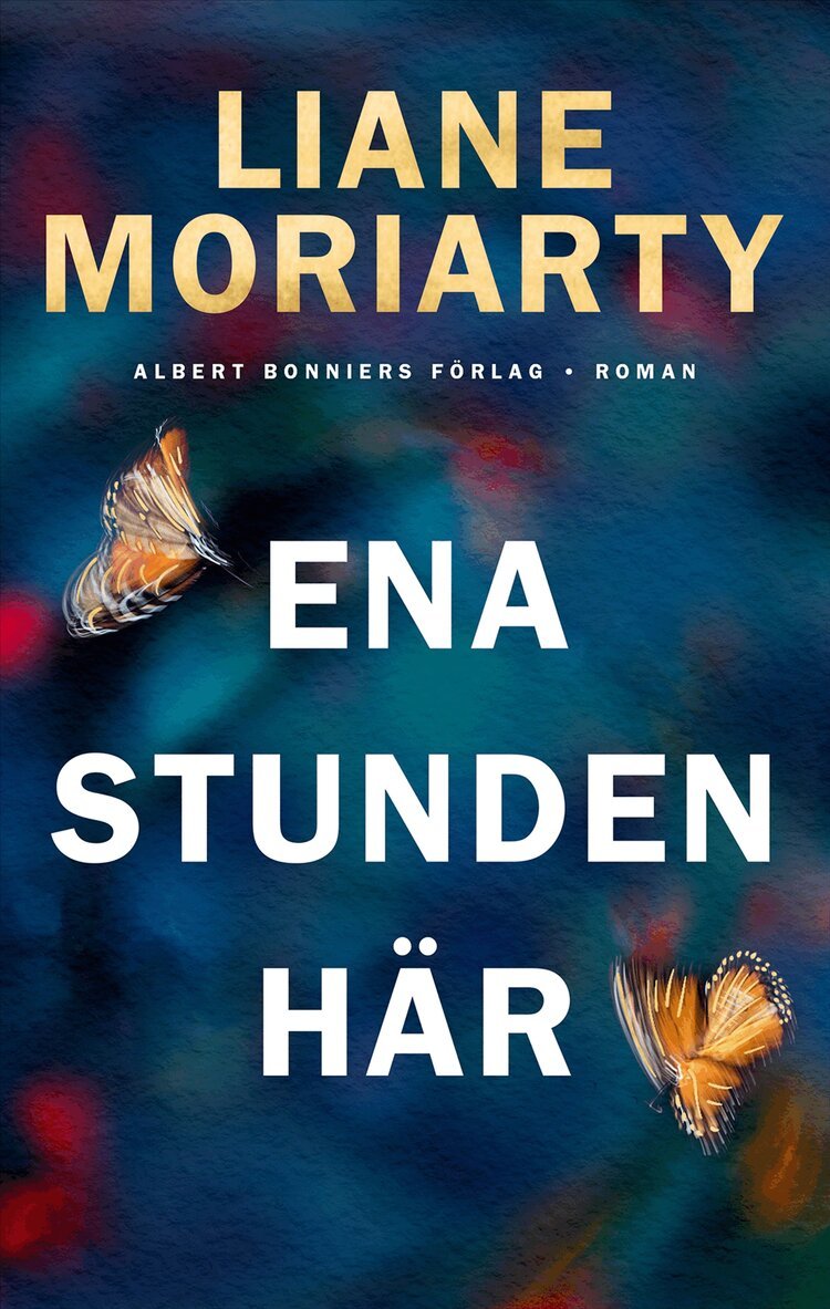 Liane Moriarty - Ena stunden här, E-bok