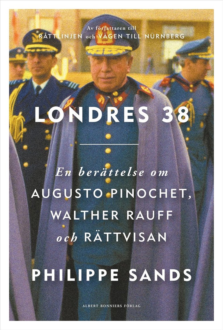 Philippe Sands - Londres 38 : en berättelse om Augusto Pinochet, Walther Rauff och rättvisan, E-bok