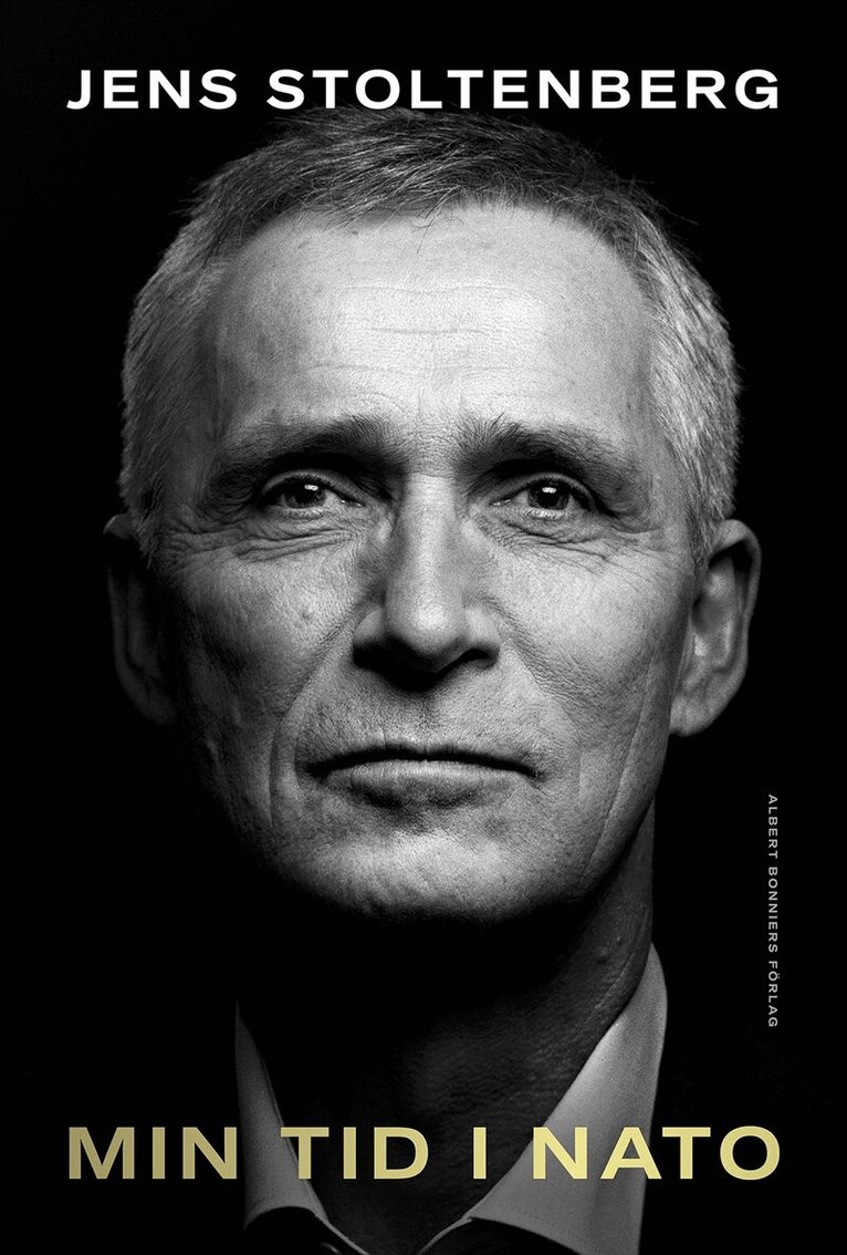Jens Stoltenberg - Min tid i Nato, E-bok