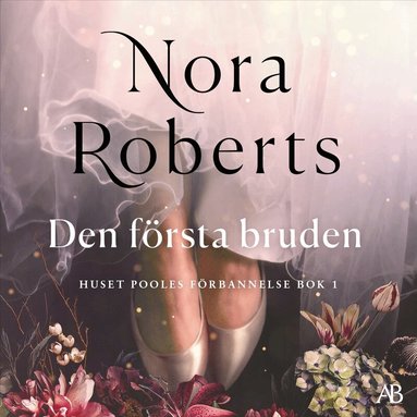 Nora Roberts - Den första bruden, Ljudbok