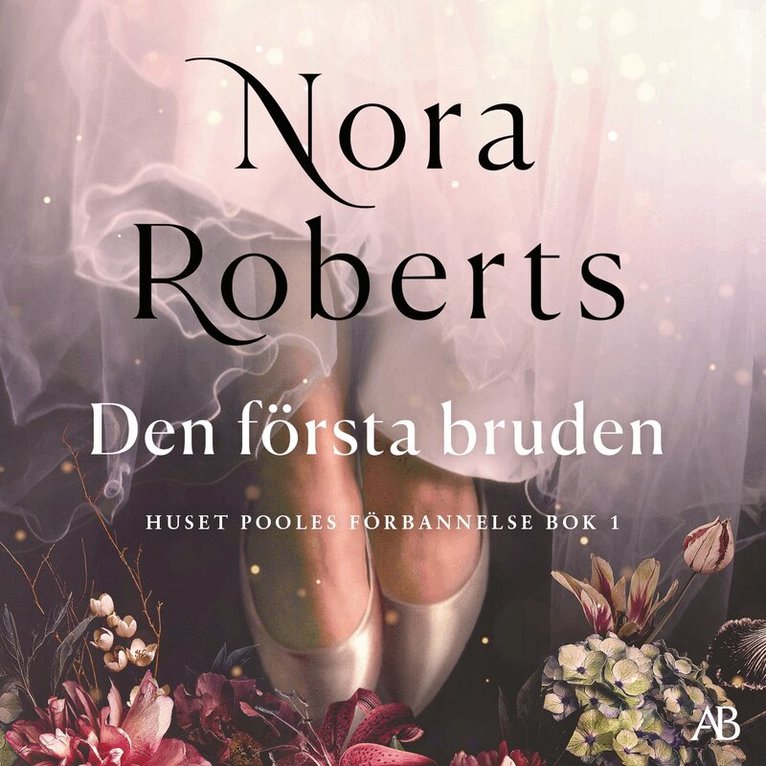 Nora Roberts - Den första bruden, Ljudbok