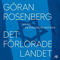 Det frlorade landet : Israel - en personlig historia
