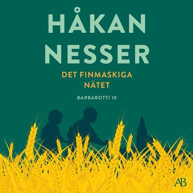 Håkan Nesser - Det finmaskiga nätet, Ljudbok. Tillgänglighet: Lägg till