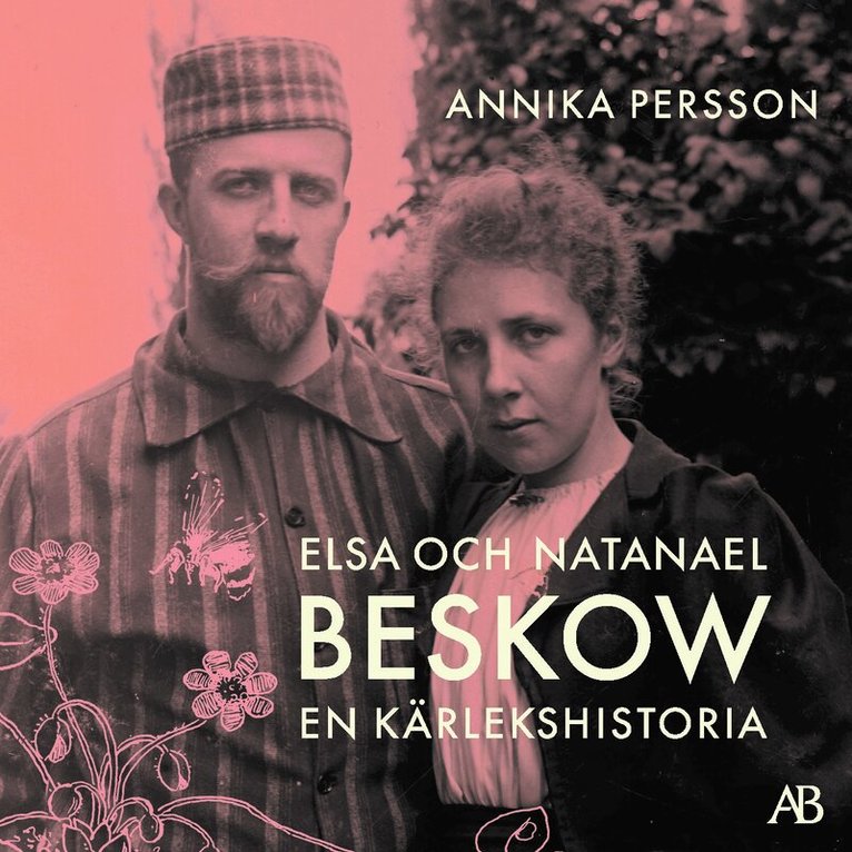 Annika Persson - Elsa och Natanael Beskow : en kärlekshistoria, Ljudbok