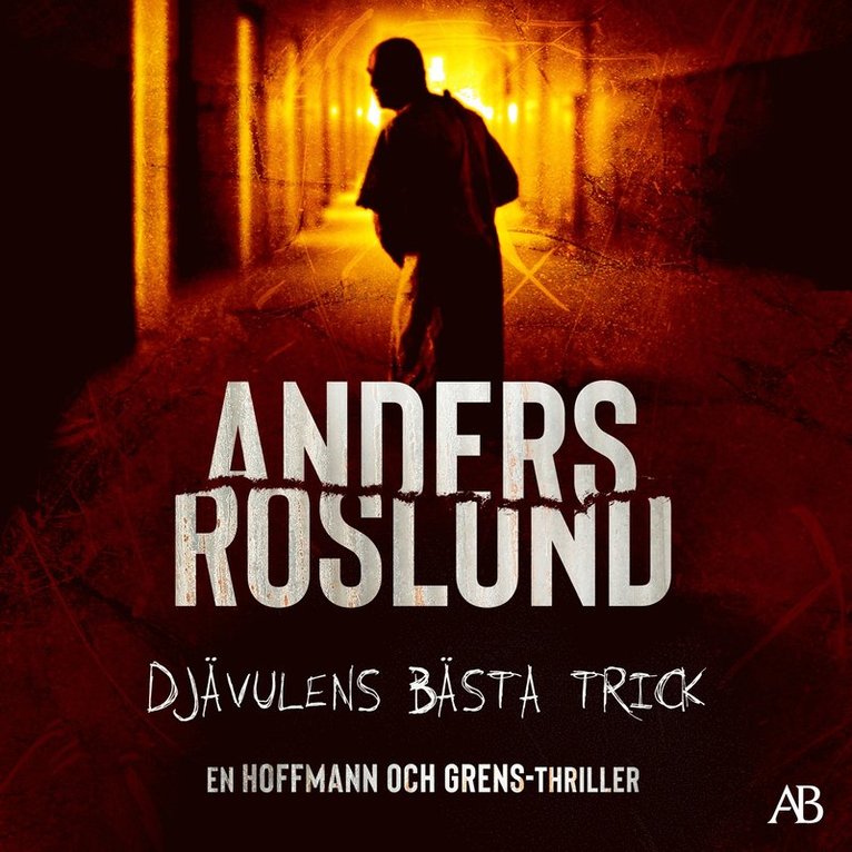 Anders Roslund - Djävulens bästa trick, Ljudbok
