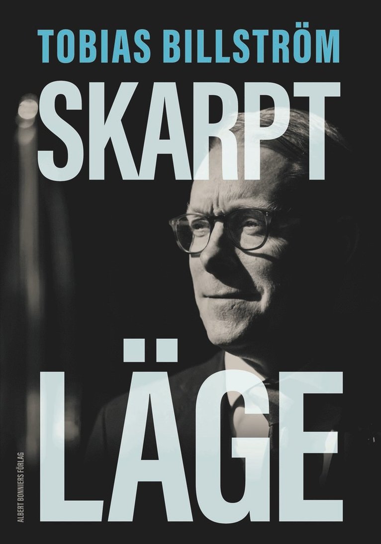 Tobias Billström - Skarpt läge, E-bok