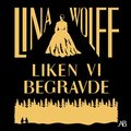 Liken vi begravde