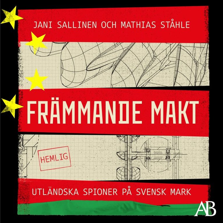 Mathias Ståhle, Jani Sallinen - Främmande makt : Utländska spioner på svensk mark, Ljudbok