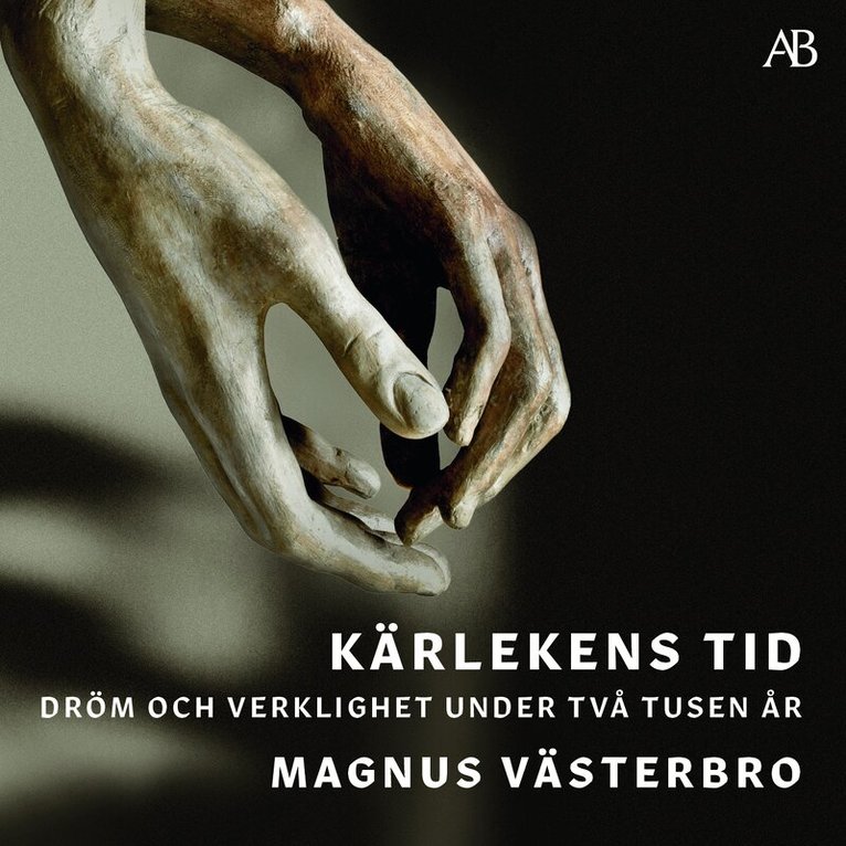Magnus Västerbro - Kärlekens tid : dröm och verklighet under två tusen år, Ljudbok