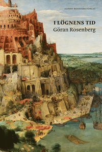 I lgnens tid : esser och kommentarer medan tornet rasade