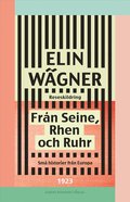 Frn Seine, Rhen och Ruhr : Sm historier frn Europa
