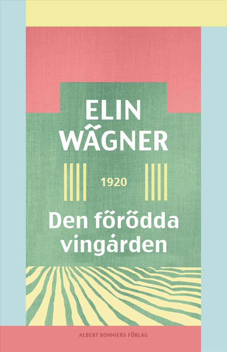 Elin Wägner - Den förödda vingården, Häftad
