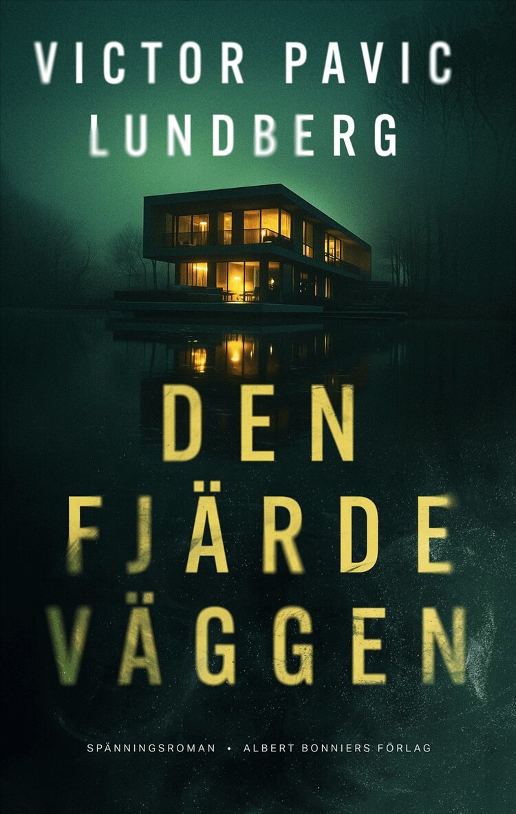 Victor Pavic Lundberg - Den fjärde väggen, E-bok