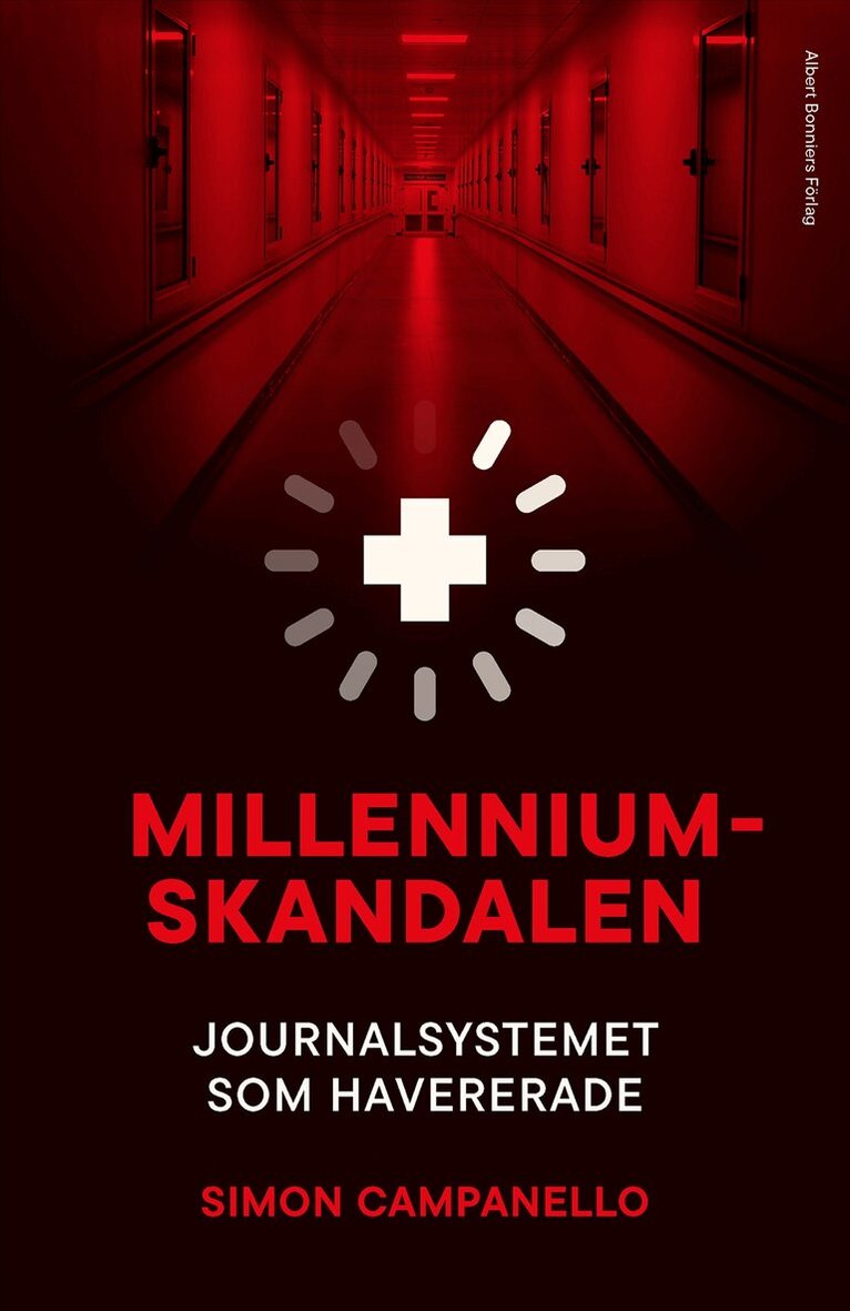 Simon Campanello - Millenniumskandalen : journalsystemet som havererade, E-bok