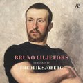Bruno Liljefors : en biografi