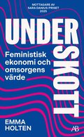 Underskott : omsorgens ekonomiska värde