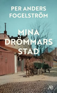 Mina dr�mmars stad