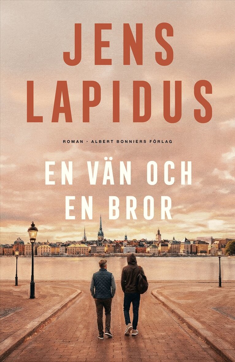 Jens Lapidus - En vän och en bror, Inbunden