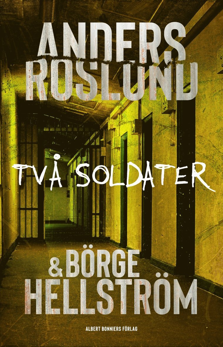 Anders Roslund, Börge Hellström - Två soldater, E-bok