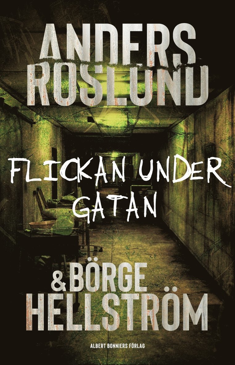 Anders Roslund, Börge Hellström - Flickan under gatan, E-bok