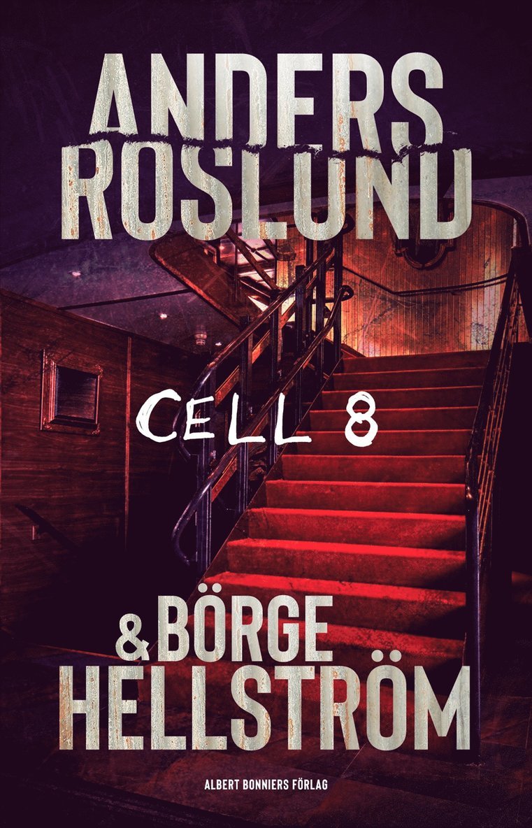 Anders Roslund, Börge Hellström - Cell 8, E-bok