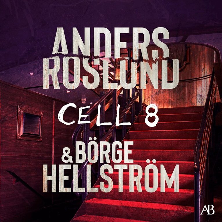 Anders Roslund, Börge Hellström - Cell 8, Ljudbok