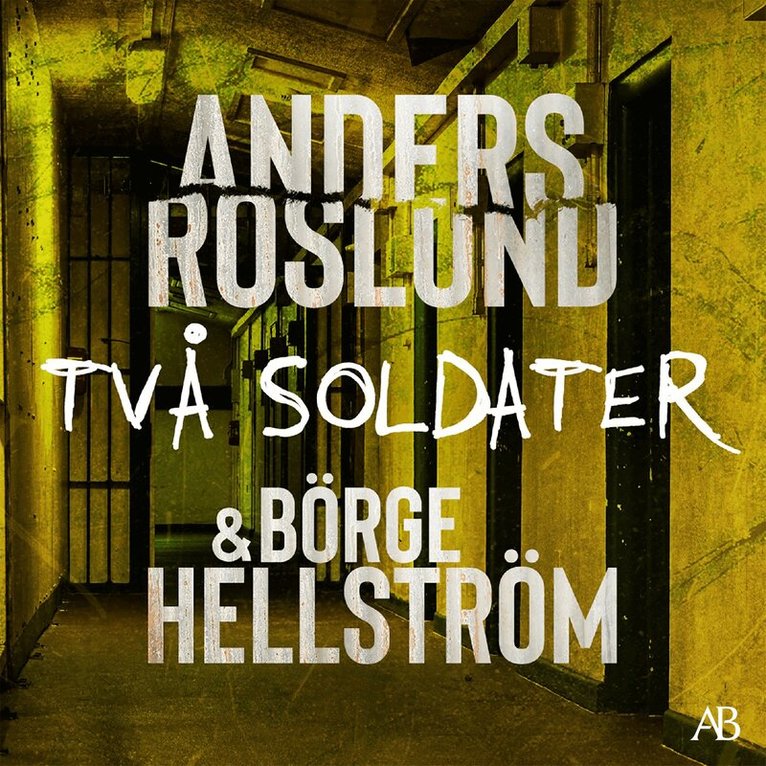 Anders Roslund, Börge Hellström - Två soldater, Ljudbok