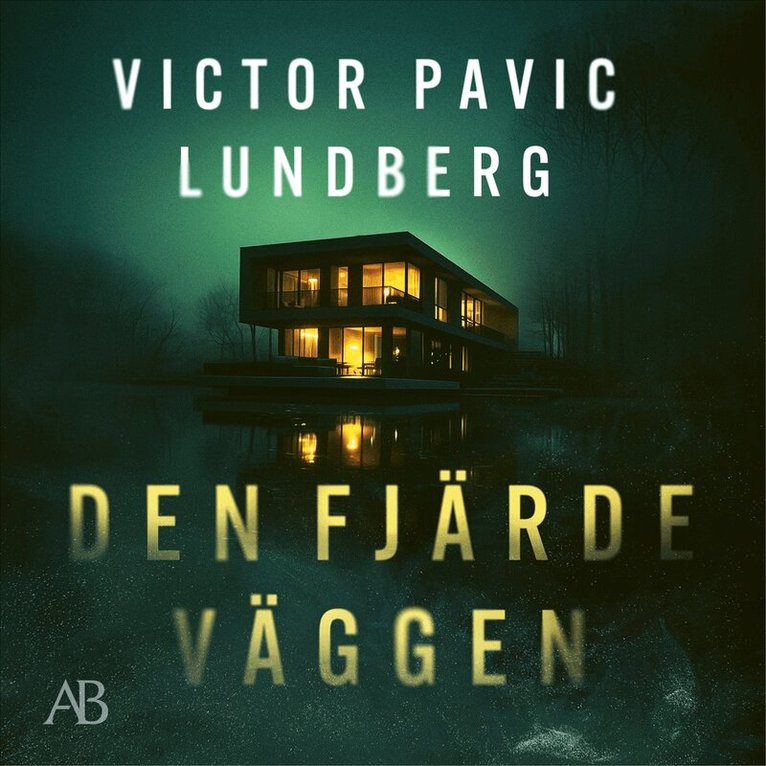 Victor Pavic Lundberg - Den fjärde väggen, Ljudbok