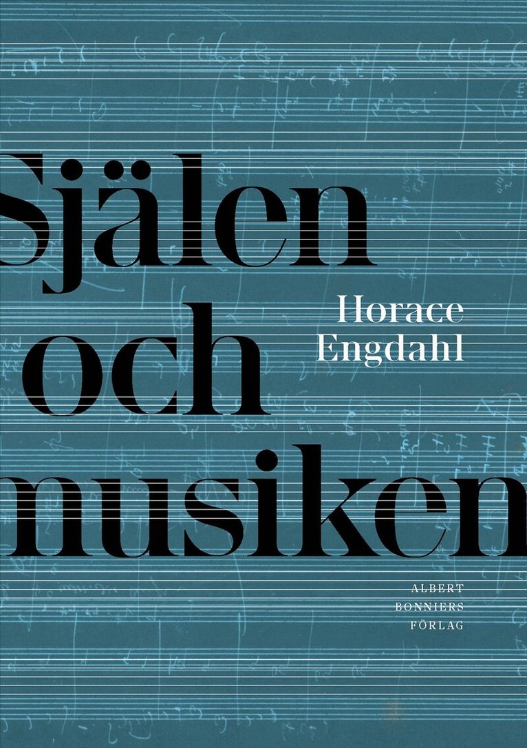 Horace Engdahl - Själen och musiken, E-bok