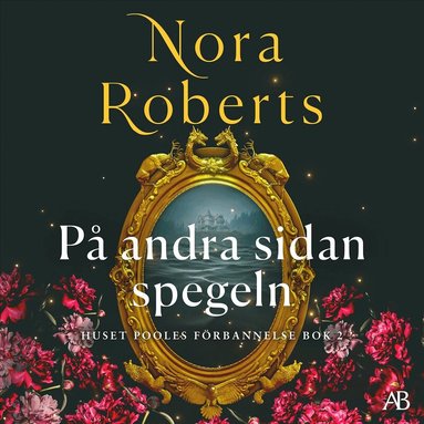 Nora Roberts - På andra sidan spegeln, Ljudbok