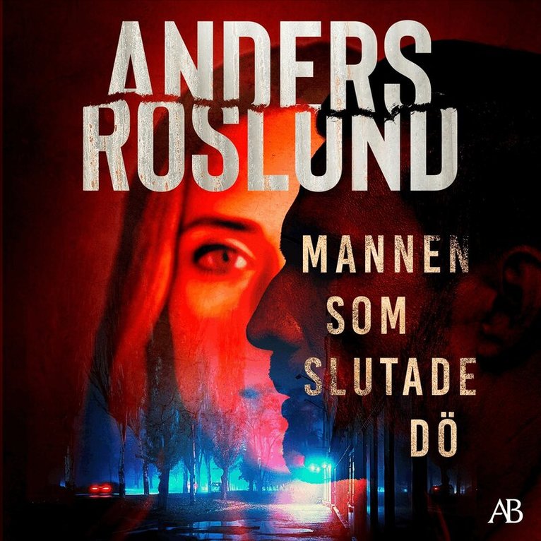Anders Roslund - Mannen som slutade dö, Ljudbok