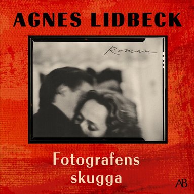 Agnes Lidbeck - Fotografens skugga, Ljudbok