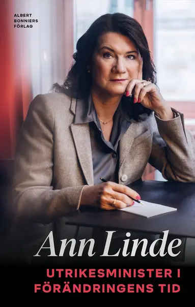 Ann Linde - Utrikesminister i förändringens tid, E-bok