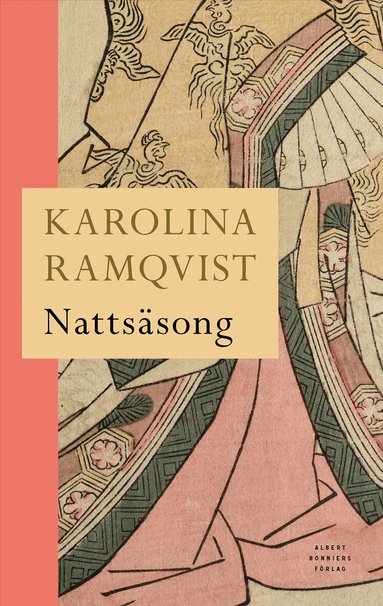 Karolina Ramqvist - Nattsäsong, E-bok. Tillgänglighet: Lägg till